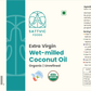 Extra virgin wet milled coconut oil