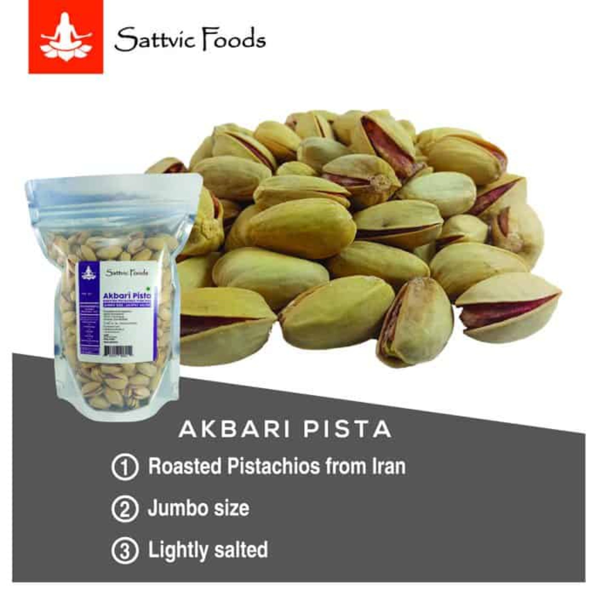 Akbari Pistas (Lightly Salted) Jumbo size Roasted Pistachios Sattvic Foods