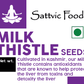 Milk Thistle Seeds Sattvic Foods