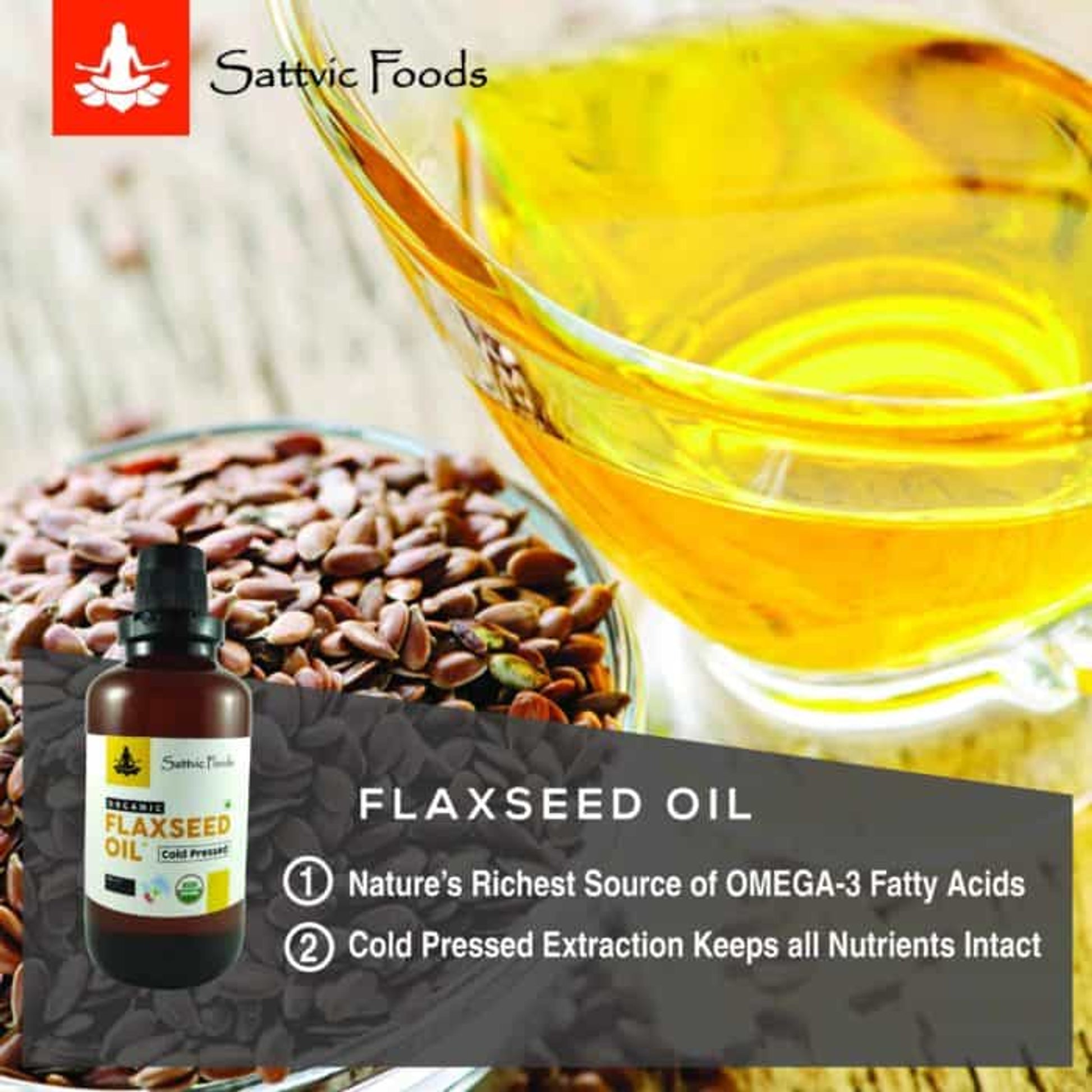 Organic Cold Pressed Flaxseed Oil® (with OMEGA-3) Sattvic Foods